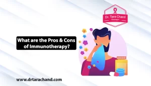 What are the Pros & Cons of Immunotherapy in 2022?