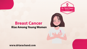 Breast Cancer: Rise Among Young Women in 2022
