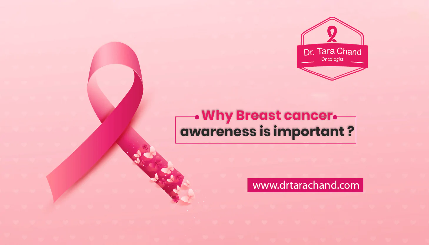 Why breast cancer awareness is important ?