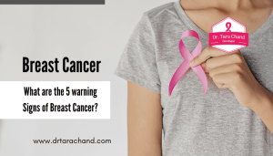 What are the 5 warning Signs of Breast Cancer?