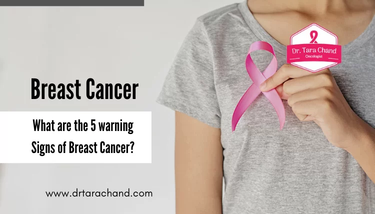 5 Warning Signs of Breast Cancer - Dr. Tarachand Gupta