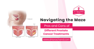 Navigating the Maze: Pros and Cons of Different Prostate Cancer Treatments!