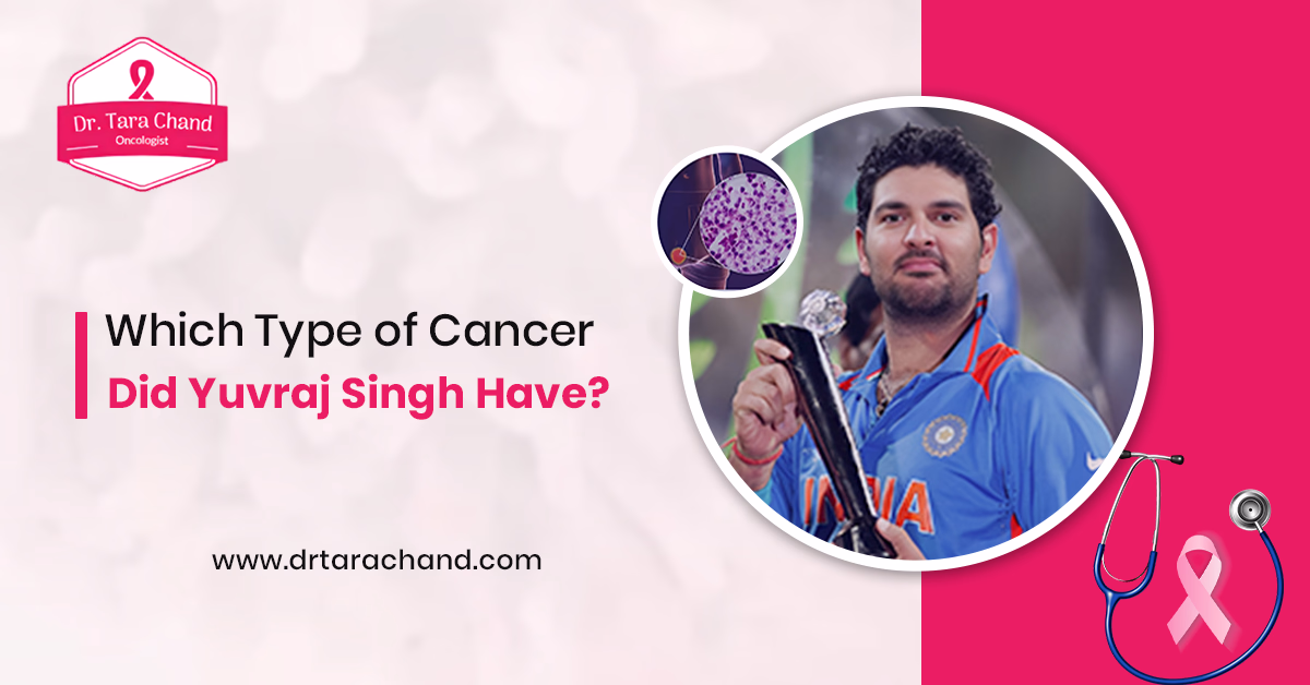 Which Type of Cancer Did Yuvraj Singh Have?